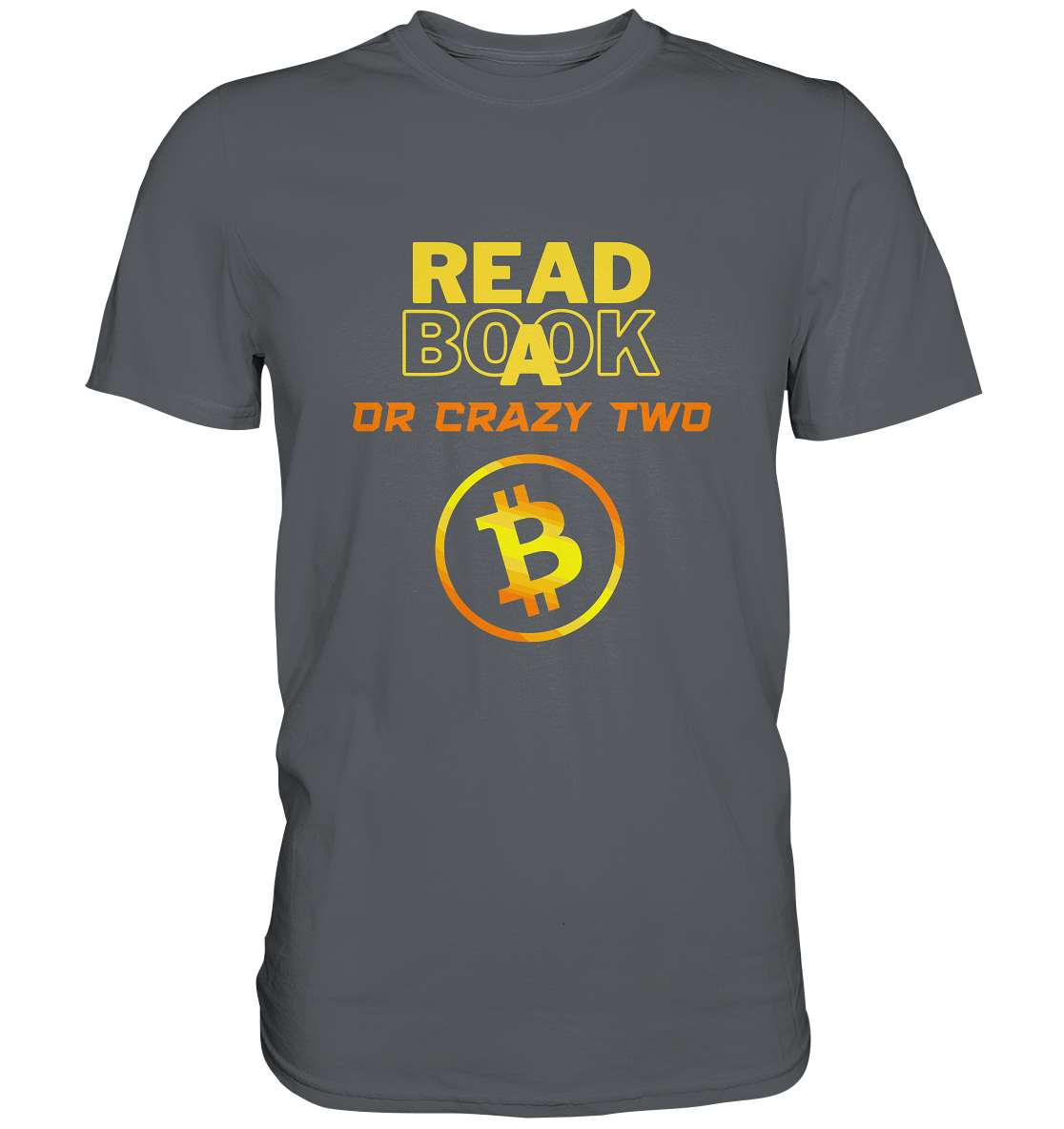 READ A BOOK OR CRAZY TWO - Ladies Collection - Premium Shirt