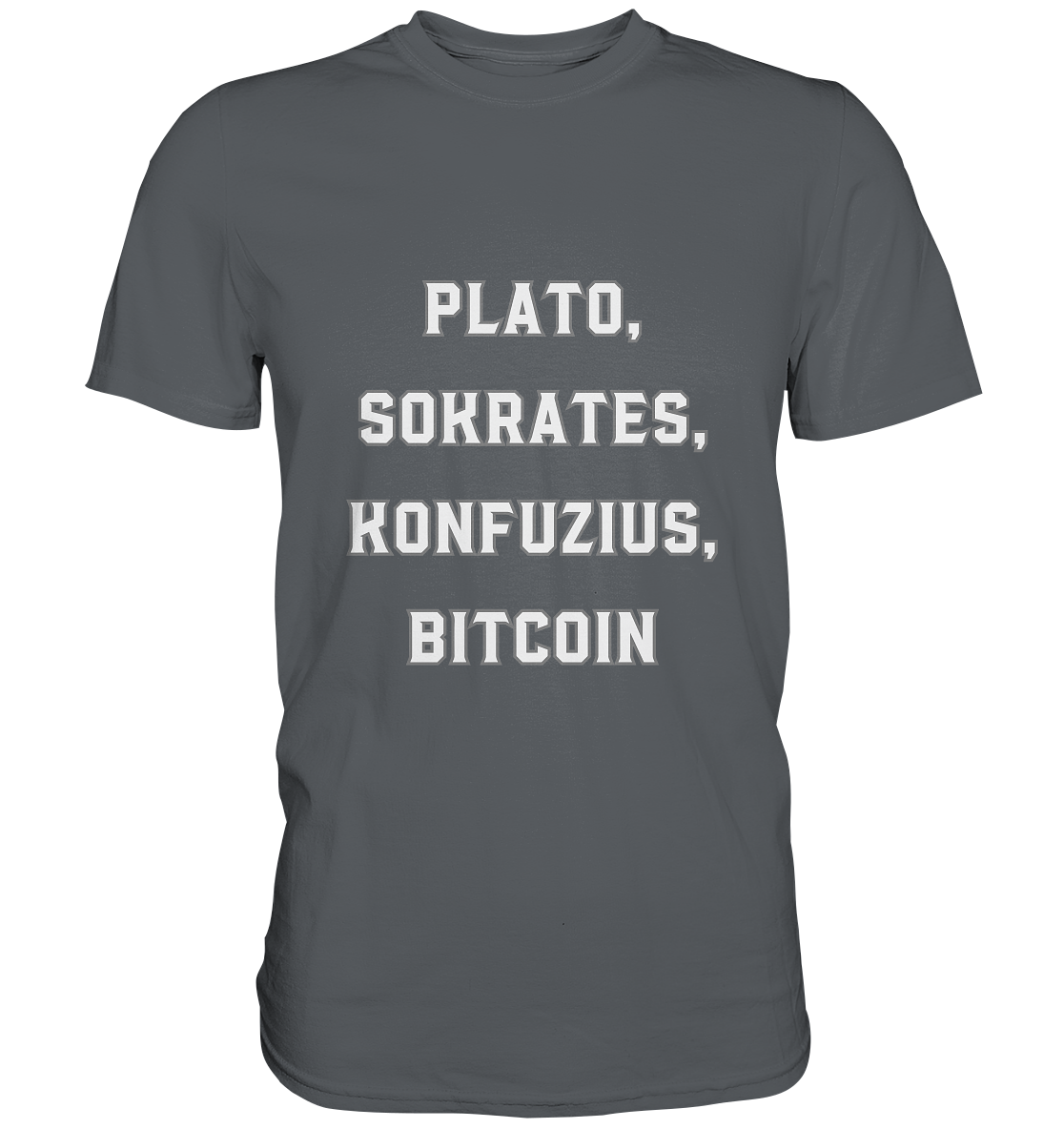 PLATO, SOKRATES, KONFUZIUS, BITCOIN  - Premium Shirt