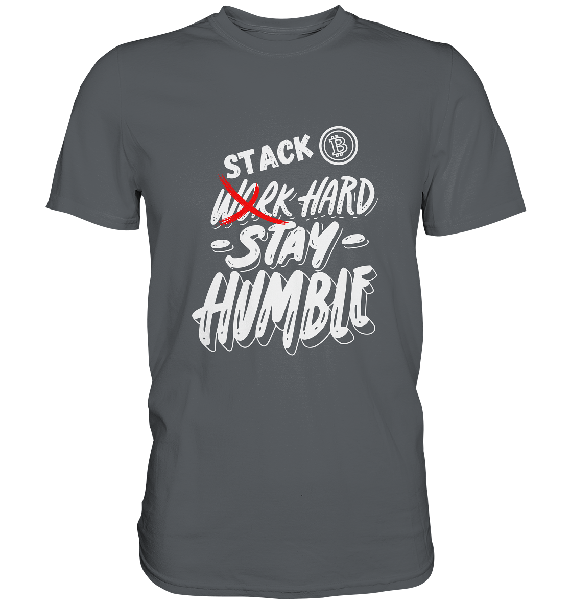 STACK HARD - STAY HUMBLE - LADIES COLLECTION 21% automat. Rabatt bis zum Halving 2024   - Premium Shirt