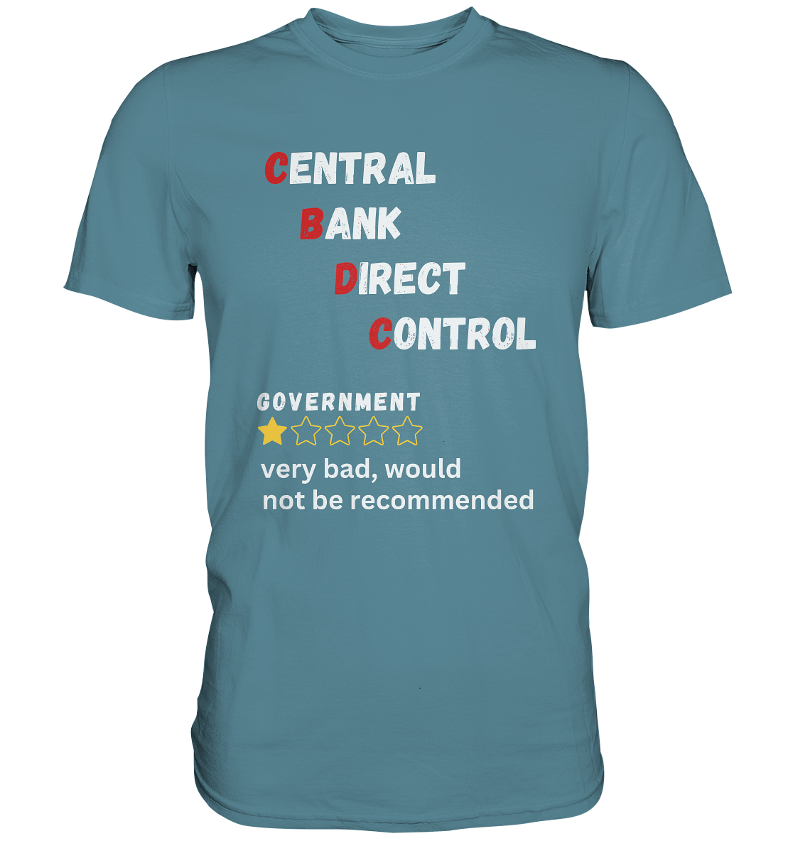 CENTRAL BANK DIRECT CONTROL - GOVERNMENT...not be recommended - STUDY BITCOIN  - Premium Shirt