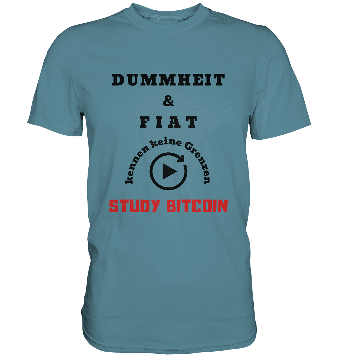 DUMMHEIT UND FIAT KENNEN KEINE GRENZEN - STUDY BITCOIN (ROT) # ENDLOS-PLAYBUTTON - Ladies Collection 21% Rabatt bis zum Halving 2024 - Premium Shirt