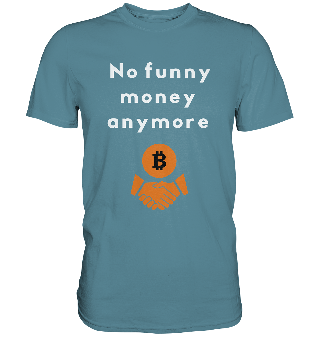 No funny money anymore (Ladies Collection 21% Rabatt bis zum Halving 2024) - Premium Shirt