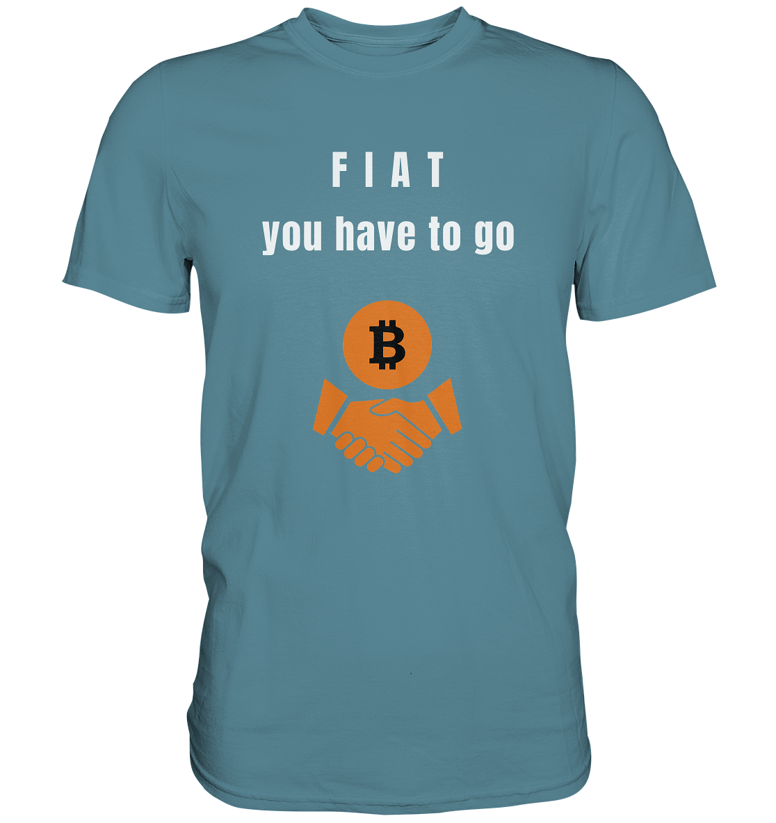 FIAT you have to go (Ladies Collection 21% Rabatt bis zum Halving 2024)  - Premium Shirt