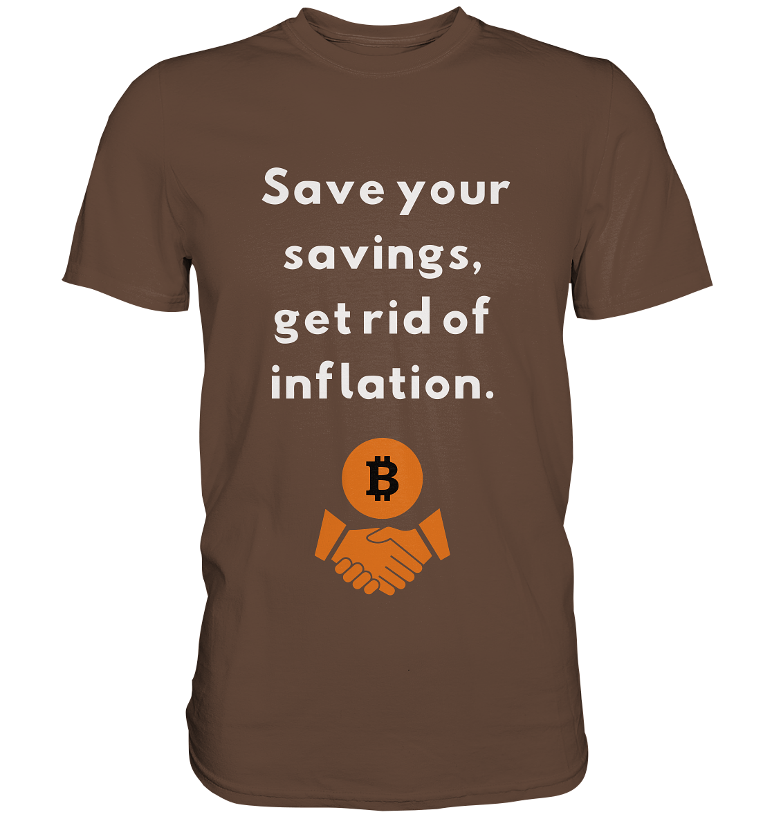 Save your savings, get rid of inflation - Premium Shirt