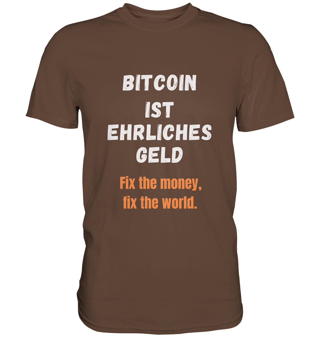 BITCOIN IST EHRLICHES GELD - Fix the money, fix the world - LADIES COLLECTION 21% automat. Rabatt bis zum Halving 2024   - Premium Shirt
