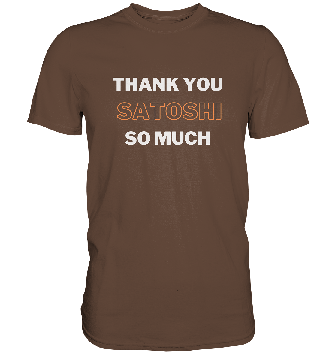 THANK YOU SO MUCH SATOSHI - LADIES COLLECTION 21% automat. Rabatt bis zum Halving 2024 - Premium Shirt