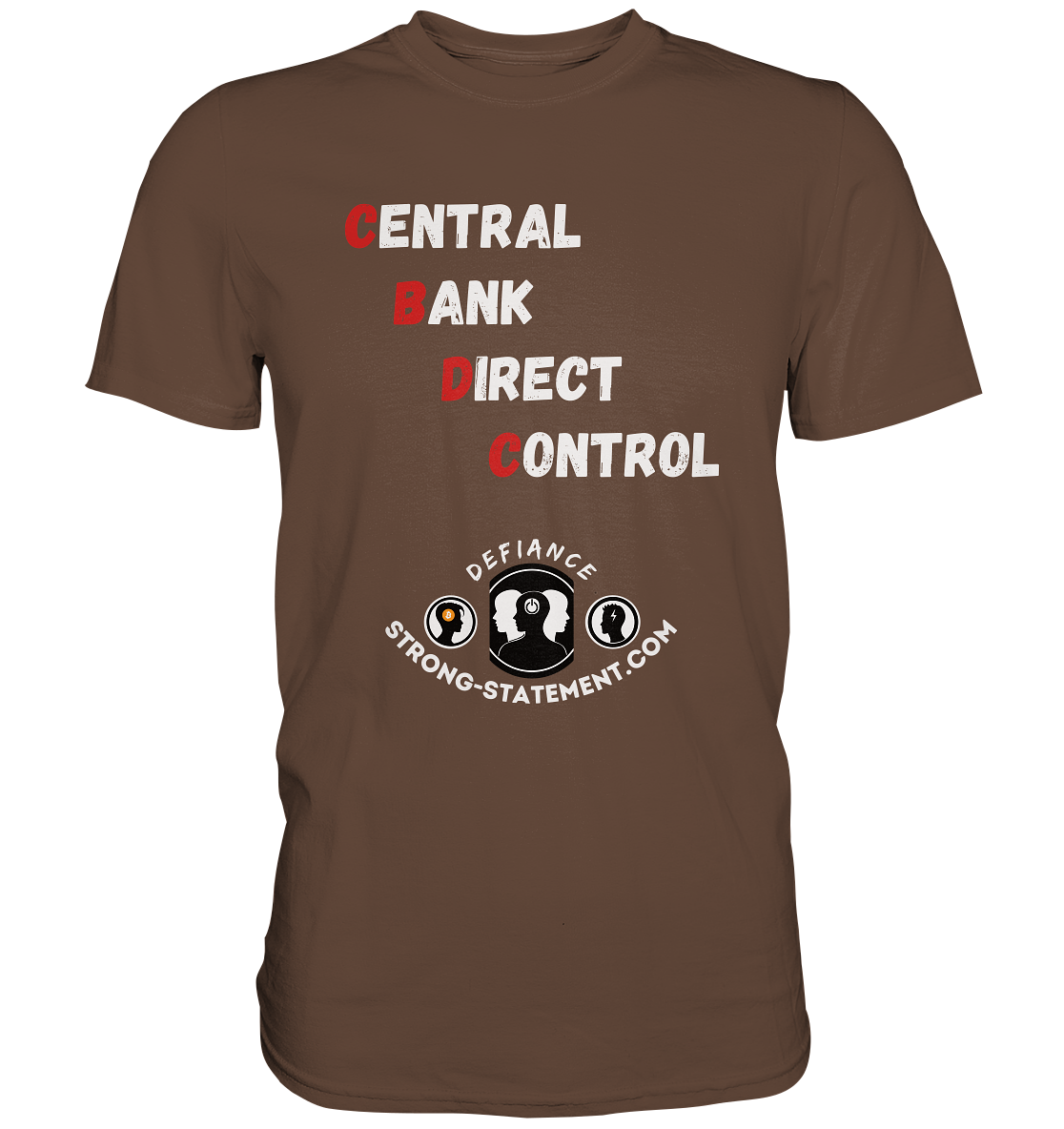 CENTRAL BANK DIRECT CONTROL - Defiance - Strong-Statement.com - Premium Shirt