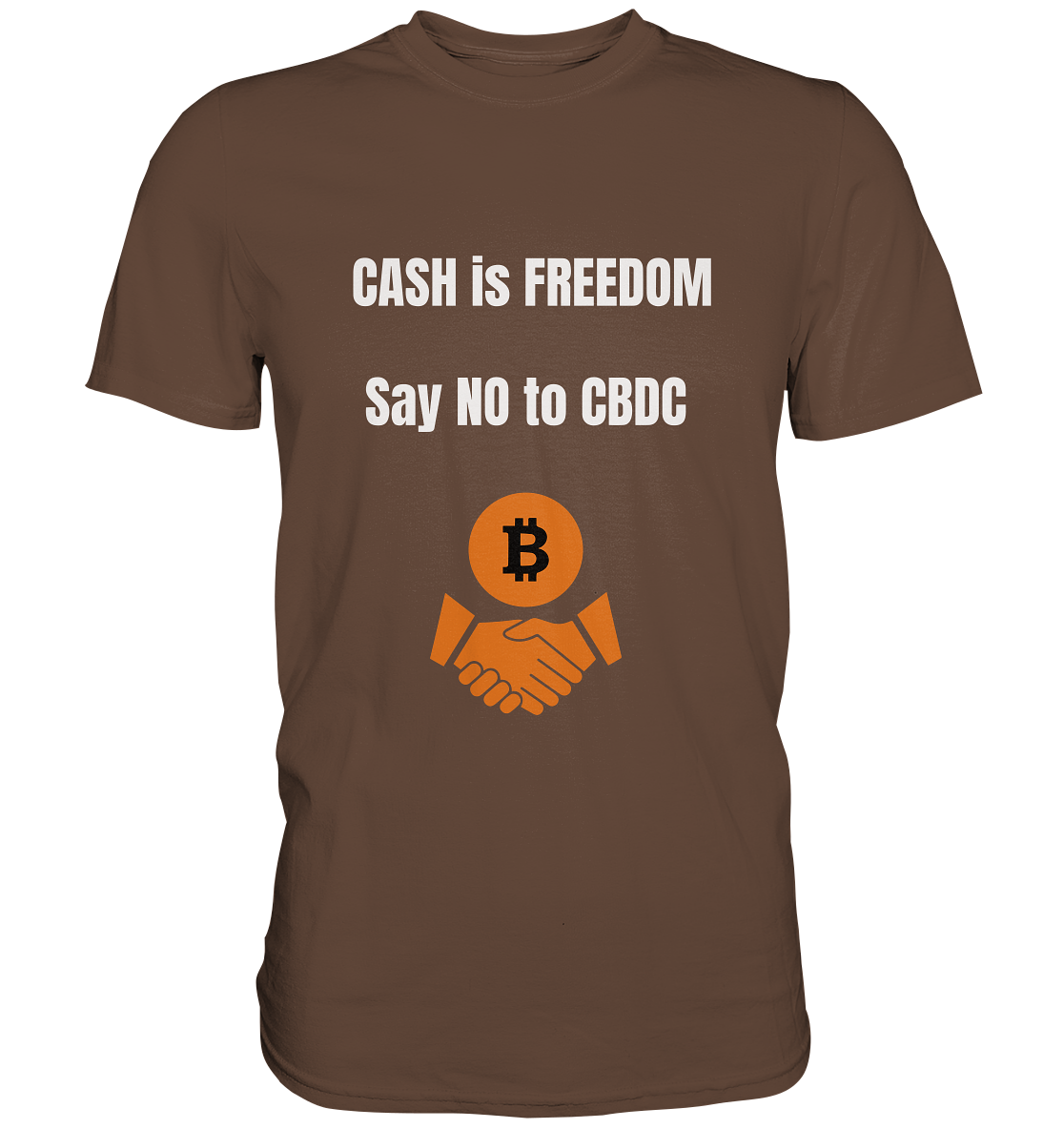 CASH is FREEDOM - say NO to CBDC - Premium Shirt