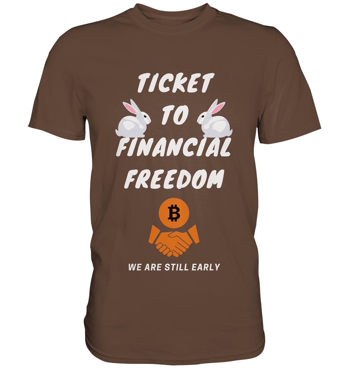 TICKET TO FINANCIAL FREEDOM - sitting rabbits - Premium Shirt