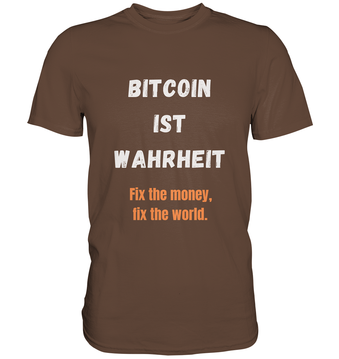 BITCOIN IST WAHRHEIT - Fix the money, fix the world - LADIES COLLECTION 21% automat. Rabatt bis zum Halving 2024   - Premium Shirt