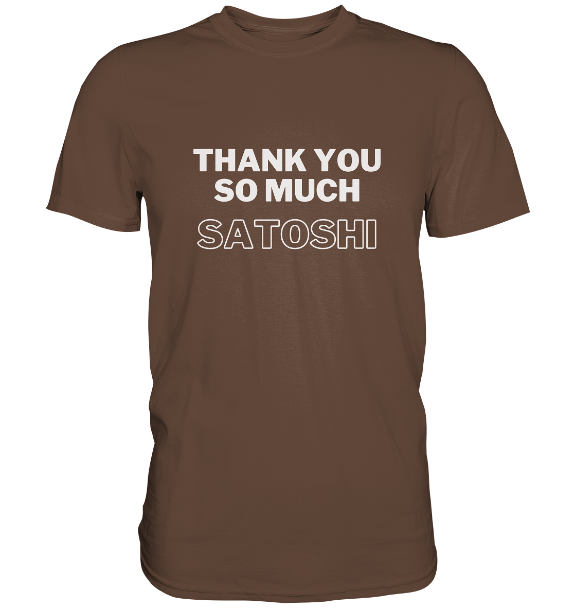 THANK YOU SO MUCH SATOSHI (Version pure white, andere Aufteilung) - LADIES COLLECTION 21% automat. Rabatt bis zum Halving 2024  - Premium Shirt