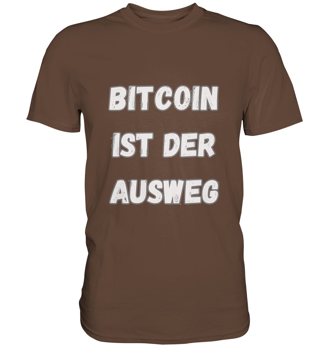 BITCOIN IST DER AUSWEG - Premium Shirt