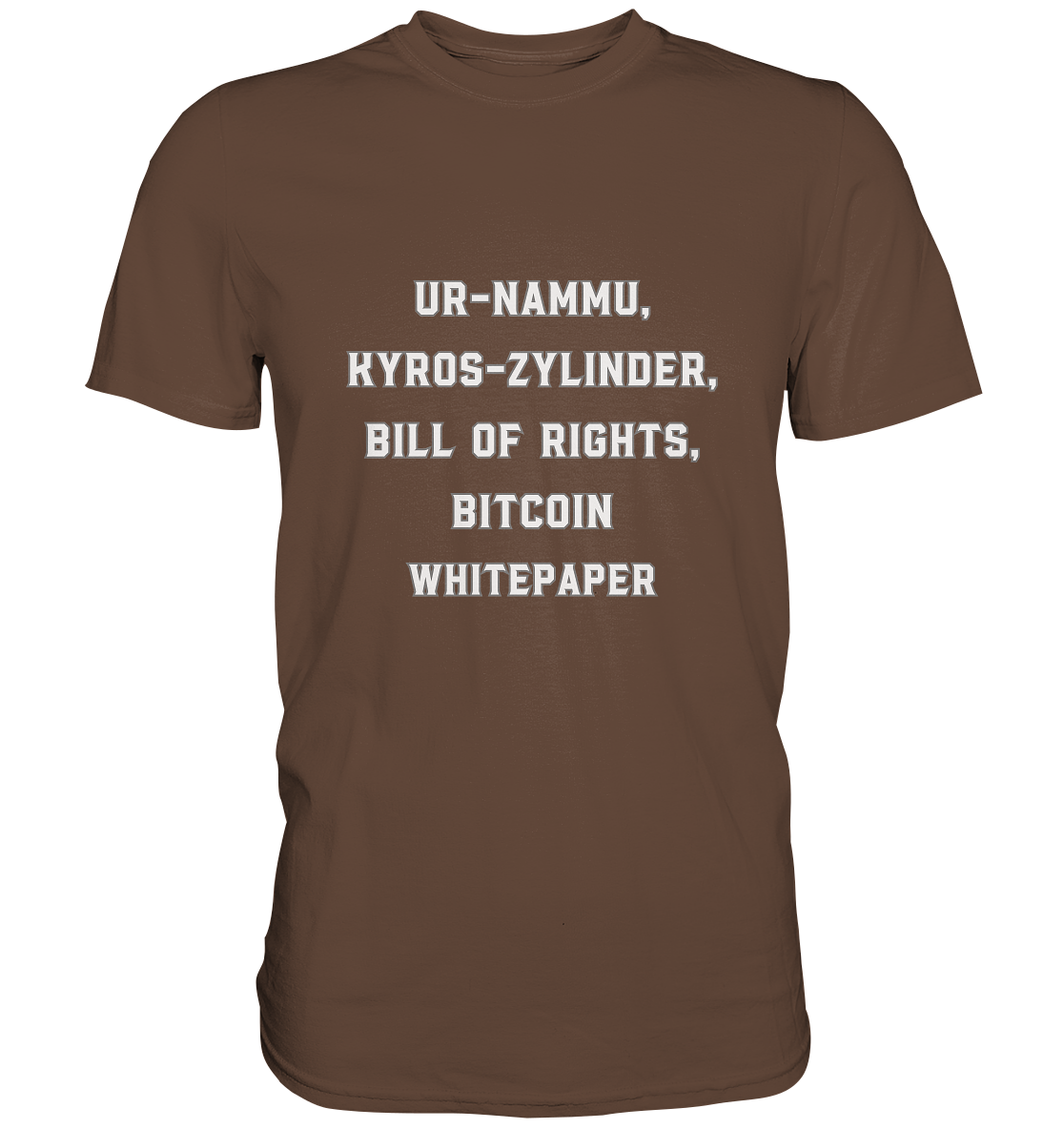 UR-NAMMU, KYROS-ZYLINDER, BILL OF RIGHTS, BITCOIN WHITEPAPER - Premium Shirt