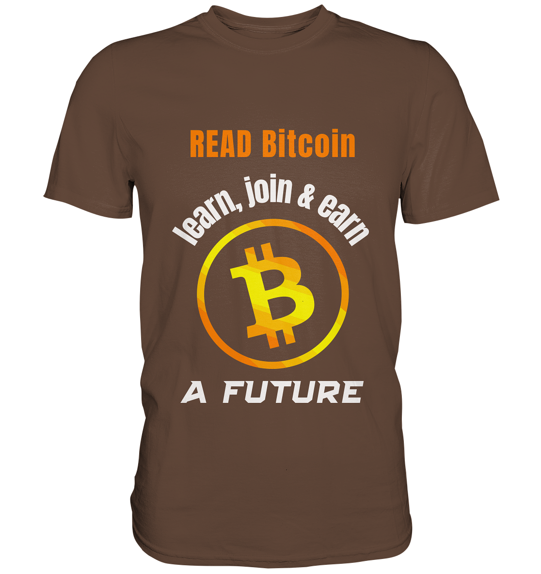 READ BITCOIN, learn & earn A FUTURE - Premium Shirt