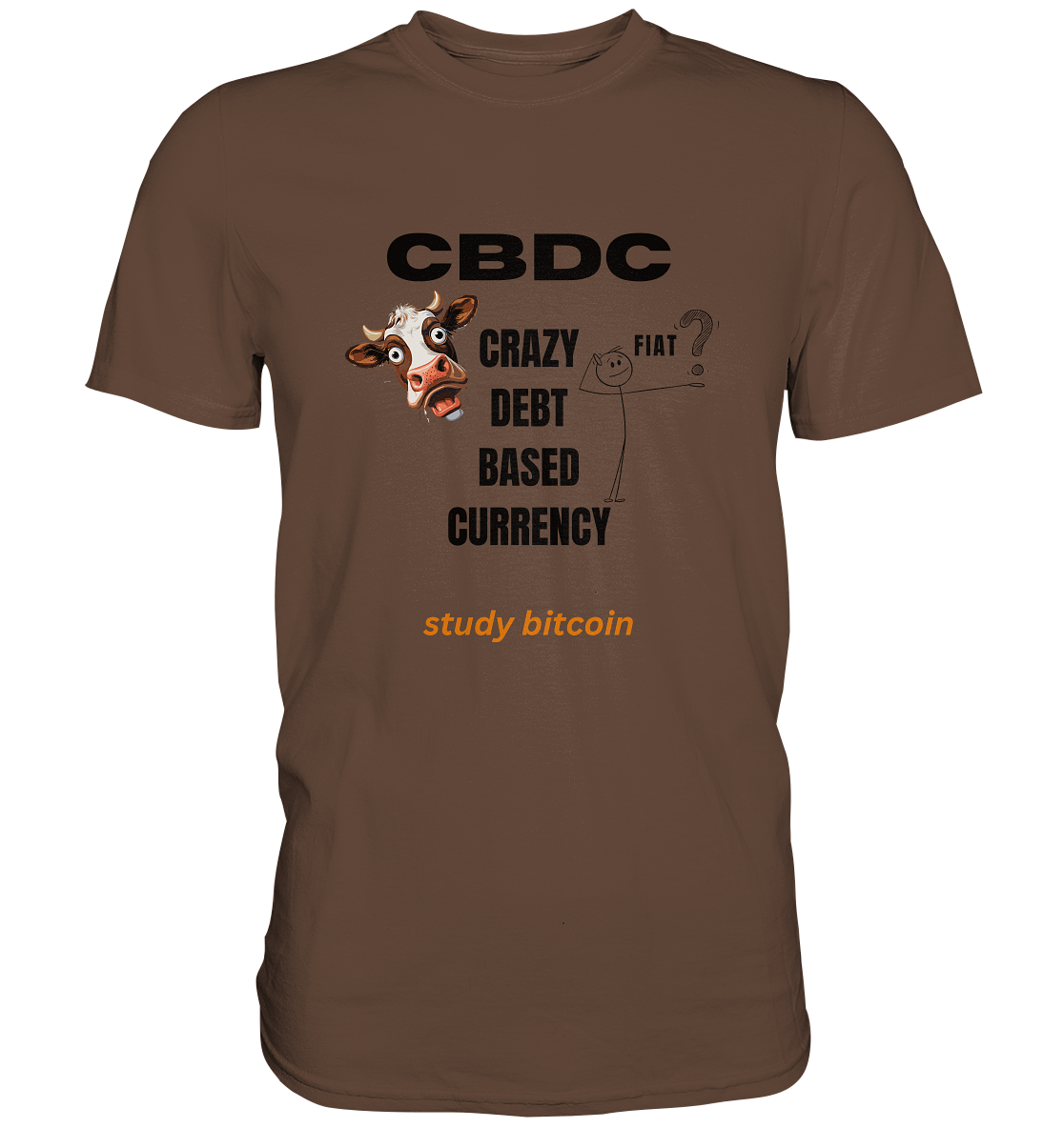 CBDC - CRAZY DEBT BASED CURRENCY - study bitcoin (Ladies Collection 21% Rabatt bis zum Halving 2024) - Premium Shirt