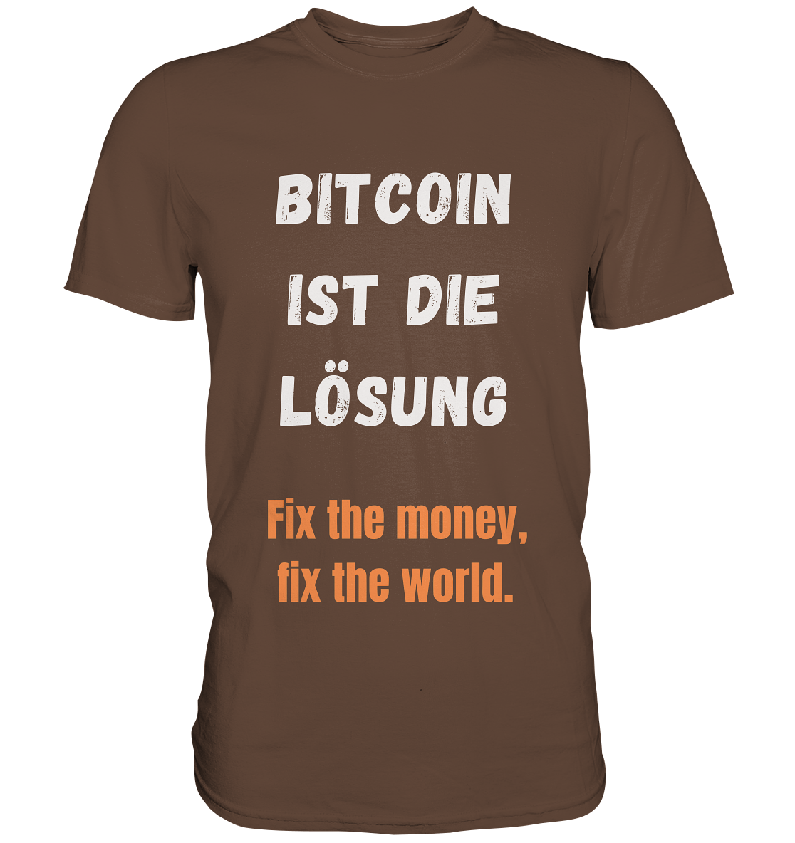 BITCOIN IST DIE LÖSUNG - Fix the money, fix the world - LADIES COLLECTION 21% automat. Rabatt bis zum Halving 2024   - Premium Shirt