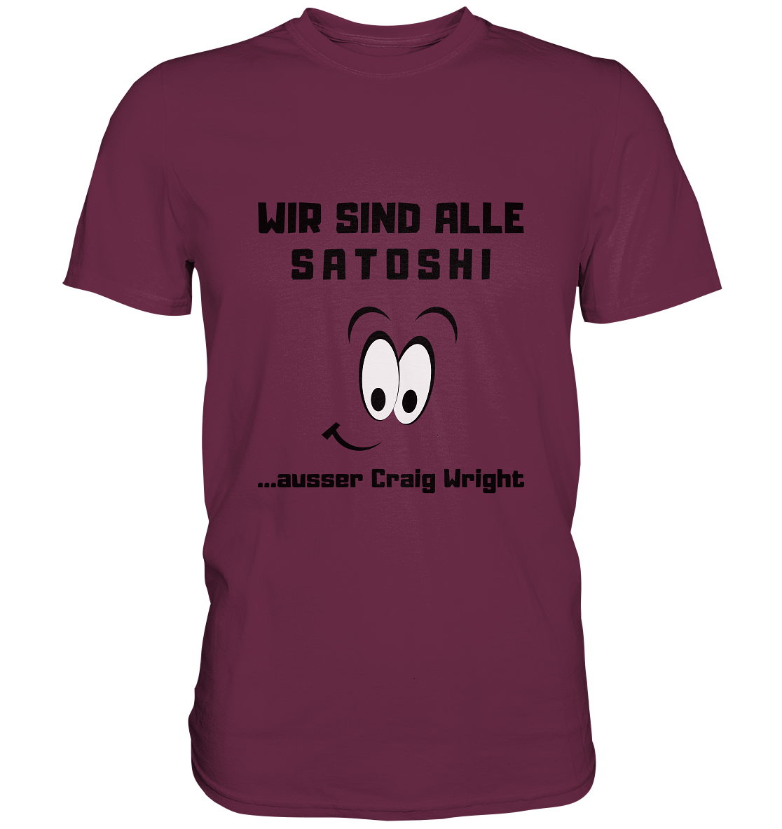 WIR SIND ALLE SATOSHI... ausser Craig White - Premium Shirt