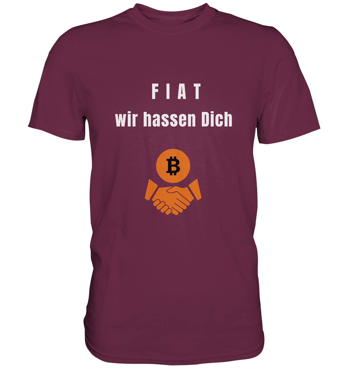 F I A T  wir  hassen  Dich - Premium Shirt