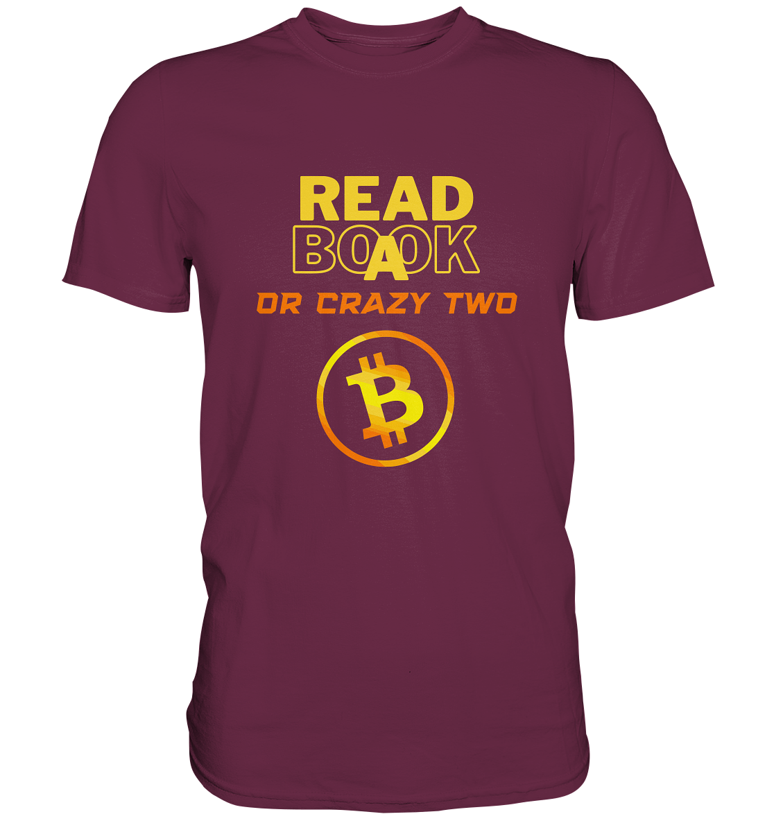 READ A BOOK OR CRAZY TWO - Ladies Collection - Premium Shirt