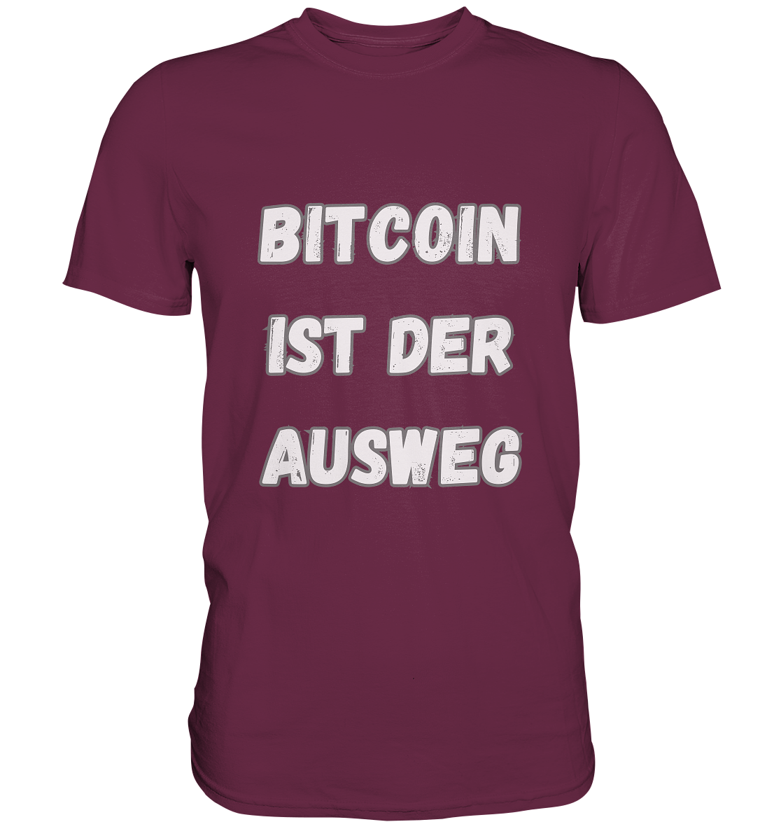 BITCOIN IST DER AUSWEG - Premium Shirt