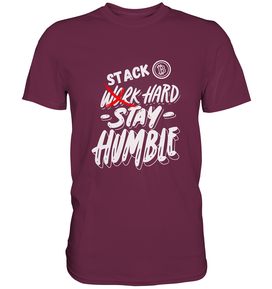 STACK HARD - STAY HUMBLE - LADIES COLLECTION 21% automat. Rabatt bis zum Halving 2024   - Premium Shirt