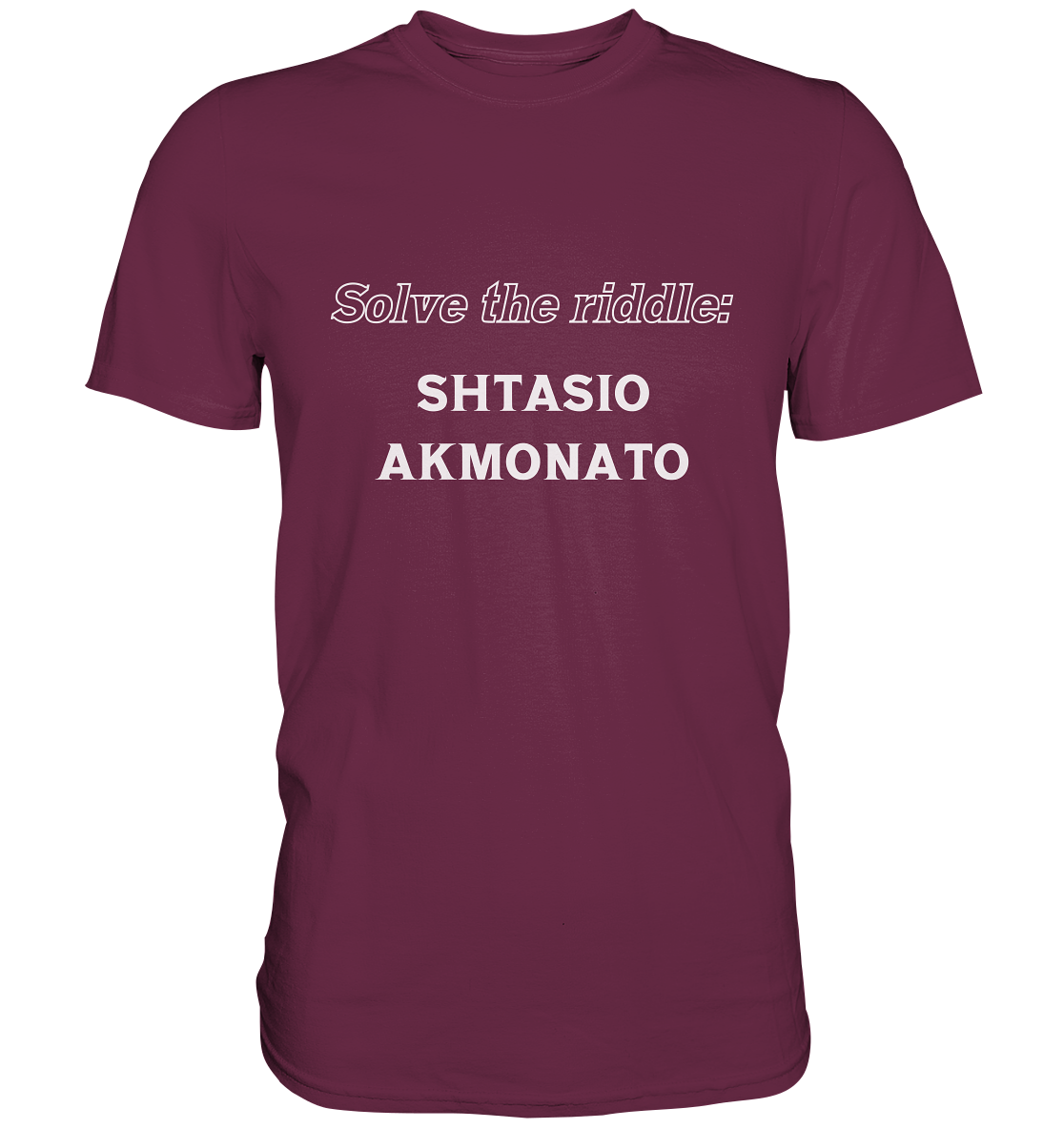 Solve the riddle - SHTASIO AKMONATO - Premium Shirt