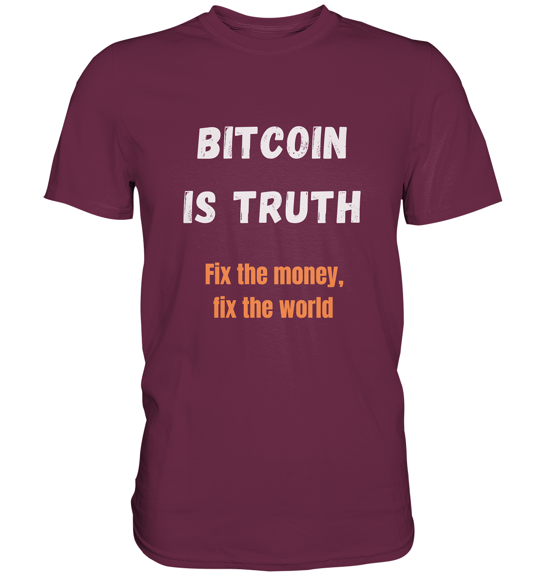 BITCOIN IS TRUTH - Fix the money, fix the world - LADIES COLLECTION 21% automat. Rabatt bis zum Halving 2024   - Premium Shirt