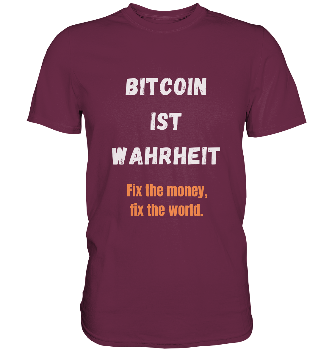 BITCOIN IST WAHRHEIT - Fix the money, fix the world - LADIES COLLECTION 21% automat. Rabatt bis zum Halving 2024   - Premium Shirt