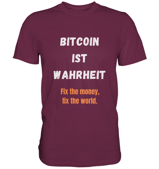 BITCOIN IST WAHRHEIT - Fix the money, fix the world - LADIES COLLECTION 21% automat. Rabatt bis zum Halving 2024   - Premium Shirt