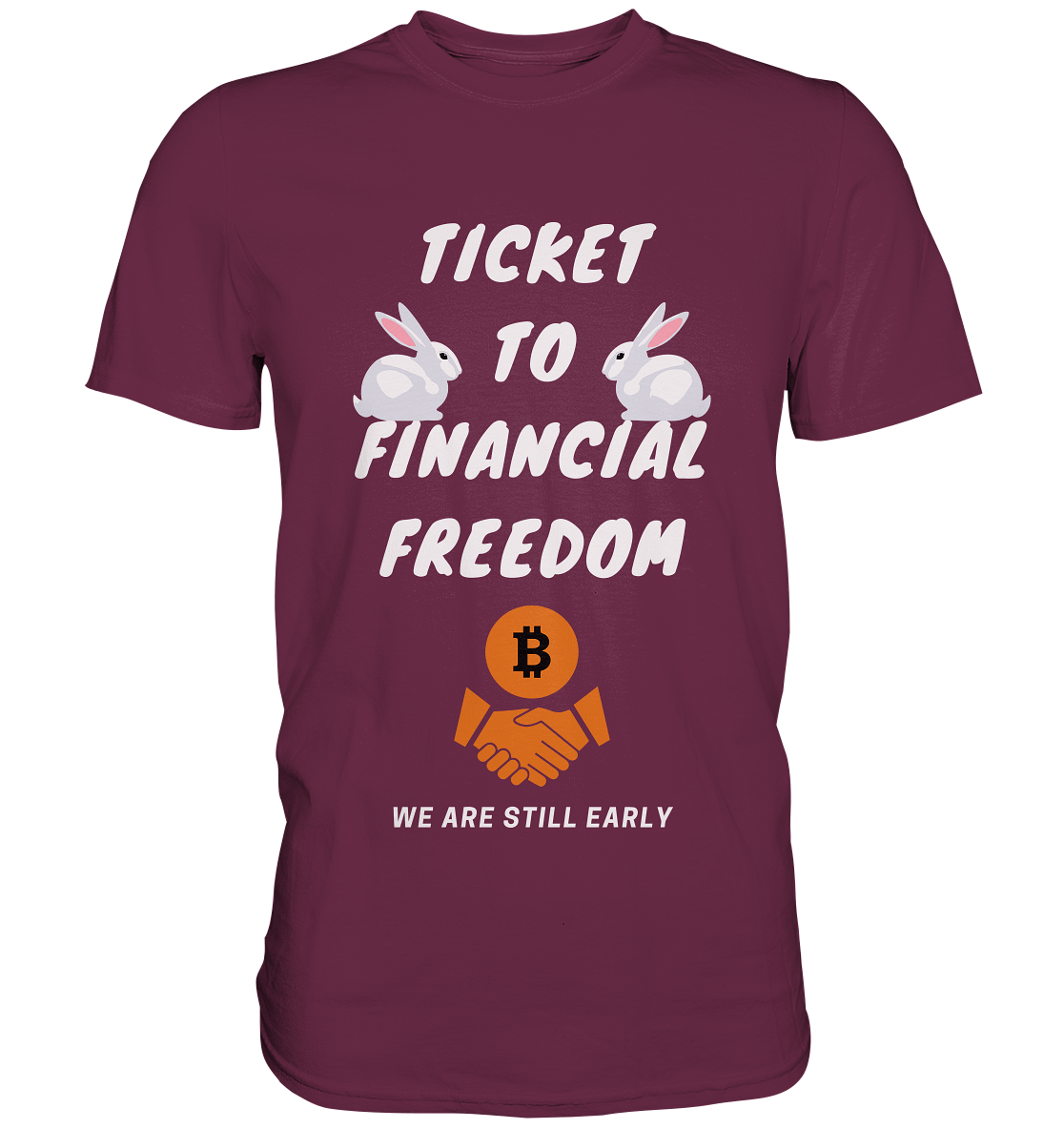 TICKET TO FINANCIAL FREEDOM - sitting rabbits - Premium Shirt