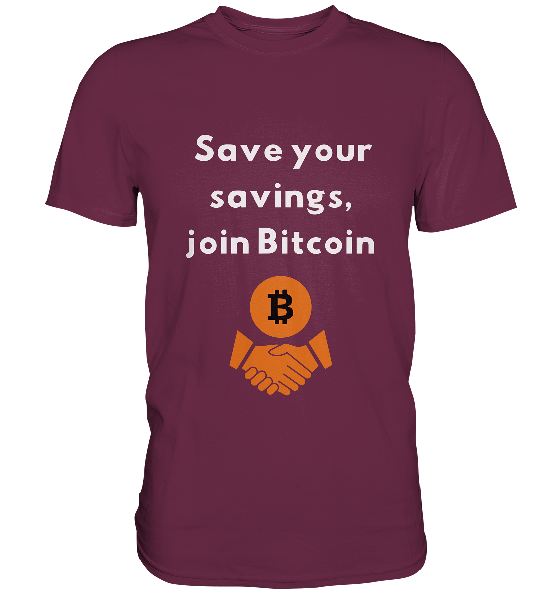 Save your savings, join Bitcoin - Premium Shirt
