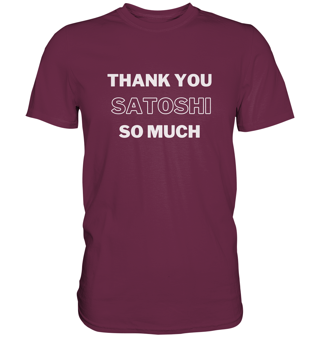 THANK YOU SO MUCH SATOSHI (Version pure white) - LADIES COLLECTION 21% automat. Rabatt bis zum Halving 2024  - Premium Shirt