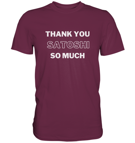 THANK YOU SO MUCH SATOSHI (Version pure white) - LADIES COLLECTION 21% automat. Rabatt bis zum Halving 2024  - Premium Shirt