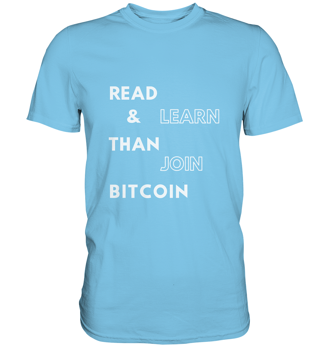 READ & LEARN, THAN JOIN BITCOIN - Premium Shirt