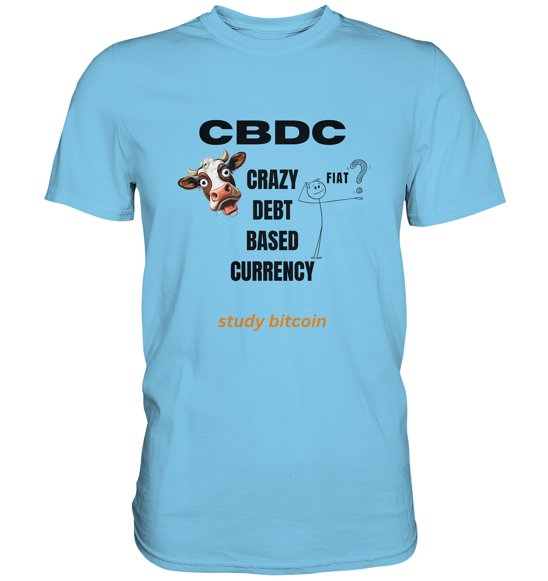 CBDC - CRAZY DEBT BASED CURRENCY - study bitcoin (Ladies Collection 21% Rabatt bis zum Halving 2024) - Premium Shirt