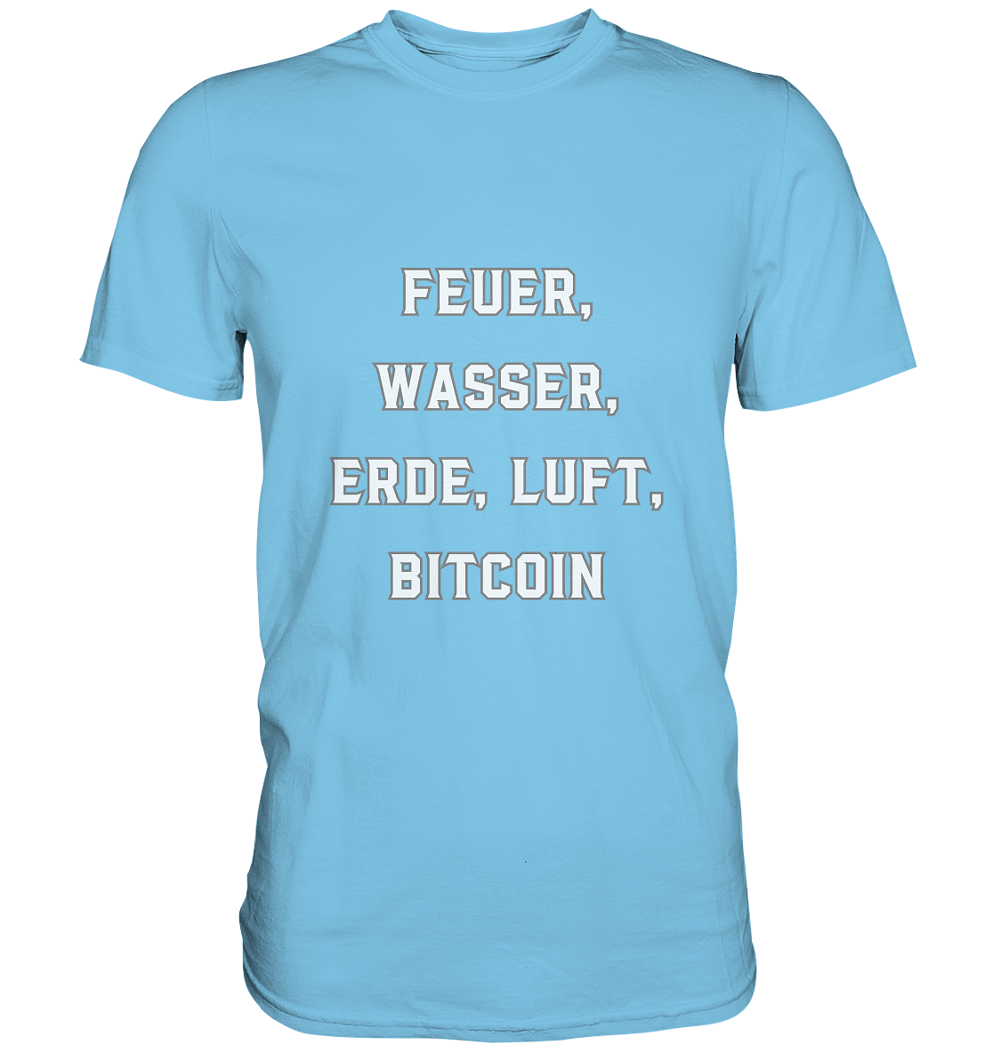 FEUER, WASSER, ERDE, LUFT, BITCOIN - Premium Shirt