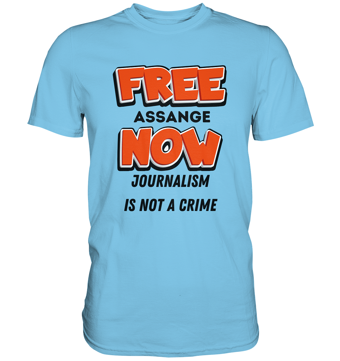 FREE ASSANGE NOW - JOURNALISM IS NOT A CRIME - Premium Shirt