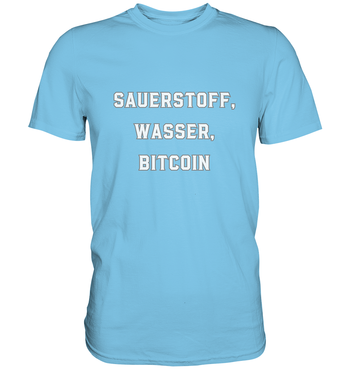 Sauerstoff, Wasser, Bitcoin - Premium Shirt
