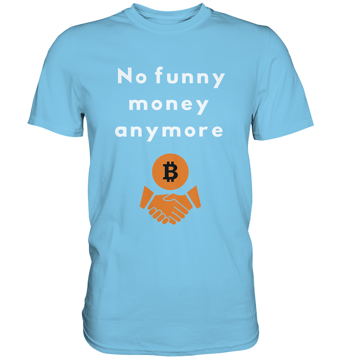 No funny money anymore (Ladies Collection 21% Rabatt bis zum Halving 2024) - Premium Shirt