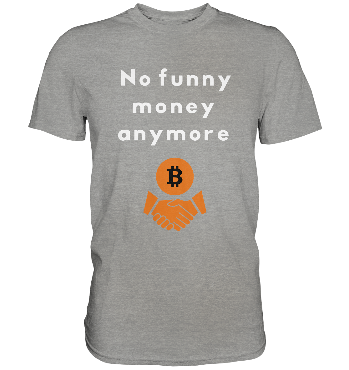 No funny money anymore (Ladies Collection 21% Rabatt bis zum Halving 2024) - Premium Shirt