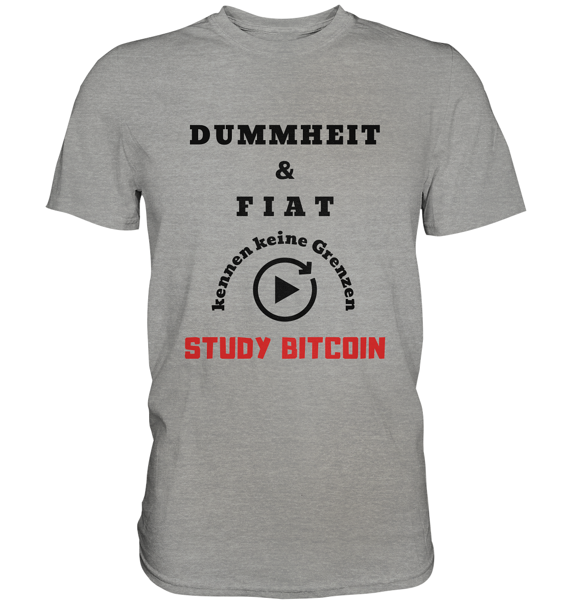 DUMMHEIT UND FIAT KENNEN KEINE GRENZEN - STUDY BITCOIN (ROT) # ENDLOS-PLAYBUTTON - Ladies Collection 21% Rabatt bis zum Halving 2024 - Premium Shirt