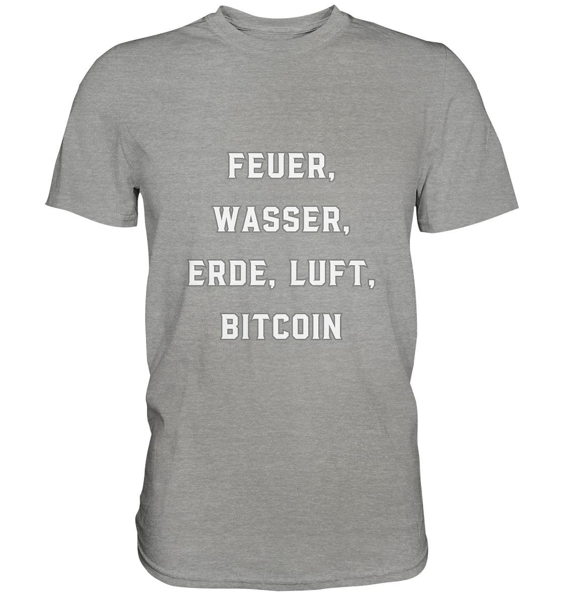 FEUER, WASSER, ERDE, LUFT, BITCOIN - Premium Shirt