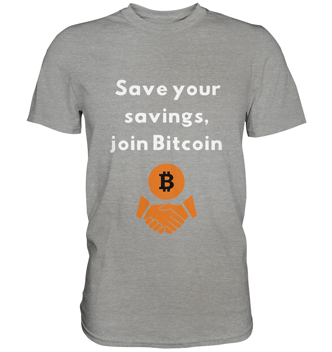 Save your savings, join Bitcoin - Premium Shirt