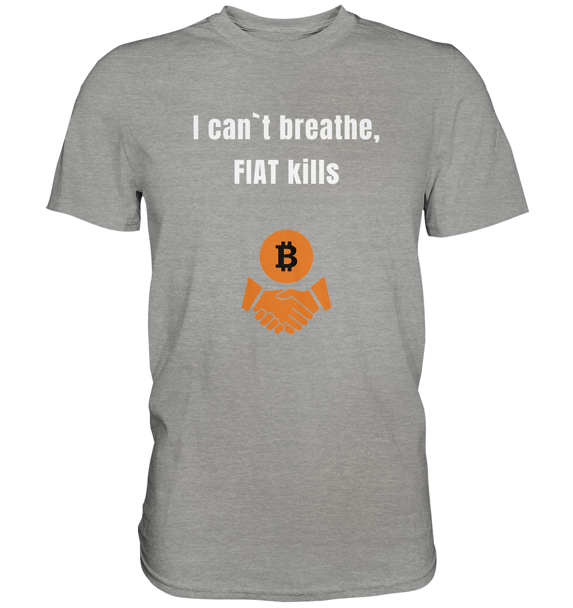 I can`t breathe, FIAT kills (Ladies Collection 21% Rabatt bis zum Halving 2024)  - Premium Shirt