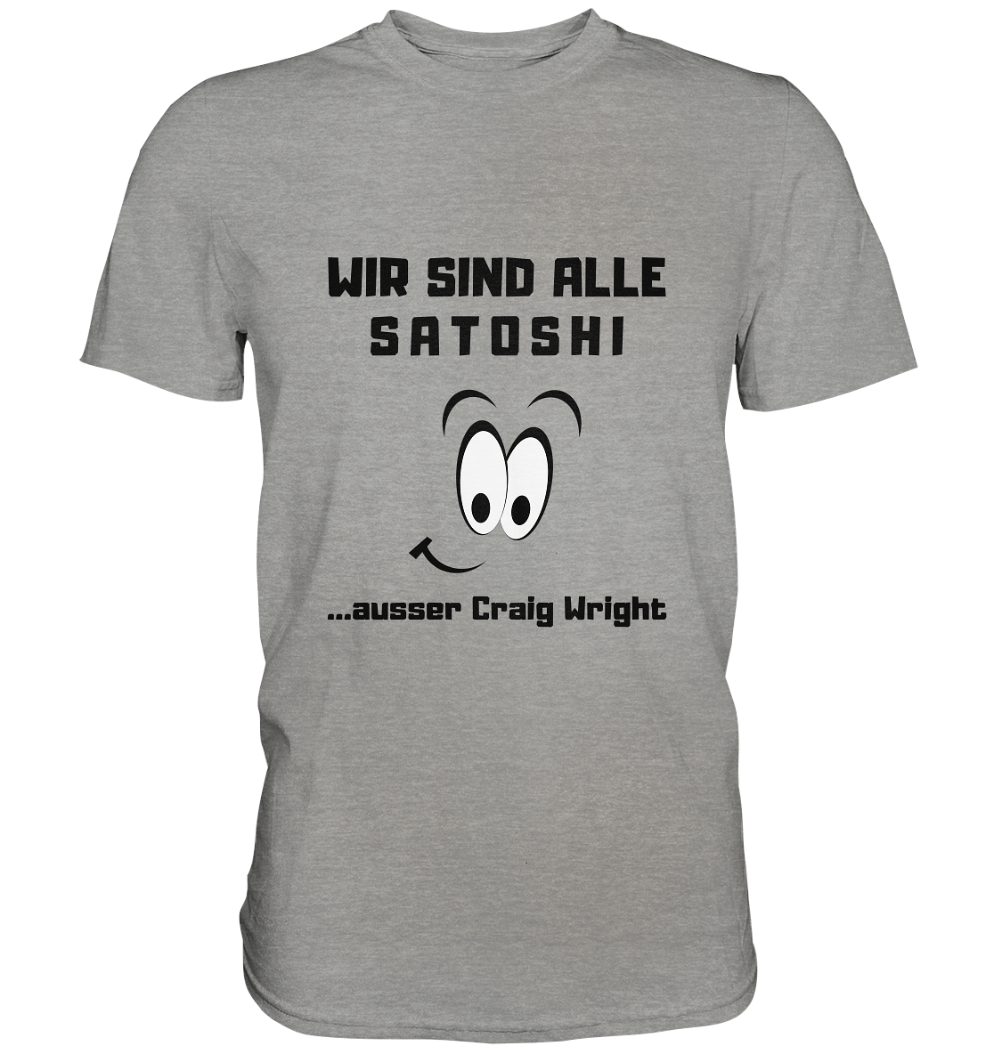 WIR SIND ALLE SATOSHI... ausser Craig White - Premium Shirt