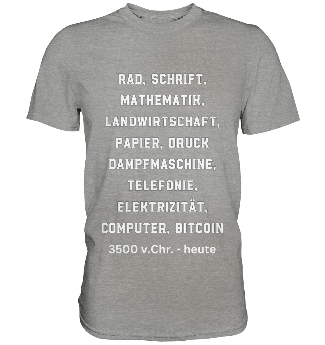 Erfindungen 3500 v. Chr. bis heute zu Bitcoin - Premium Shirt