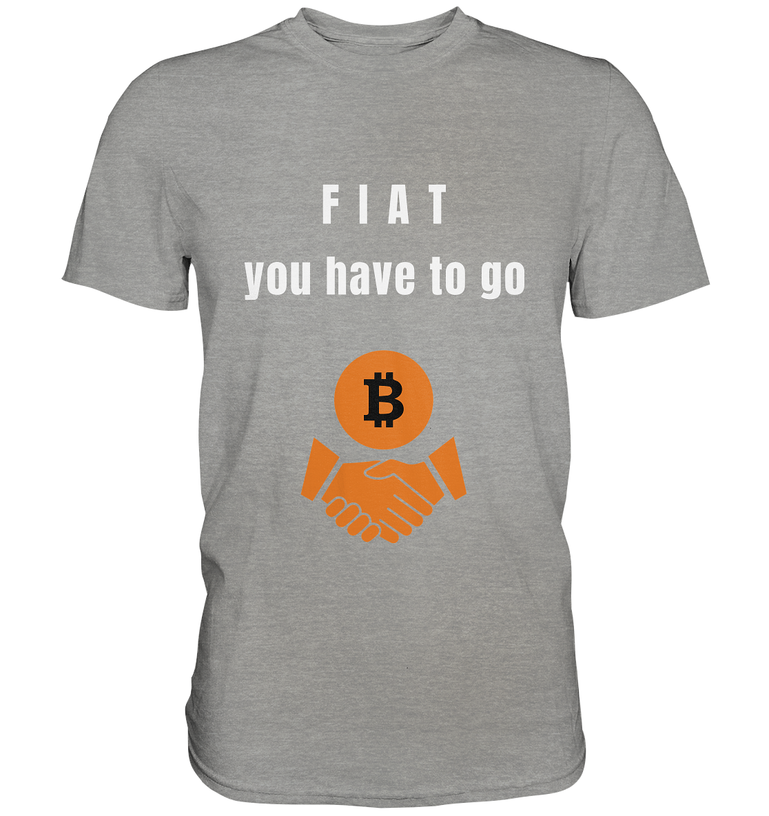 FIAT you have to go - Premium Shirt