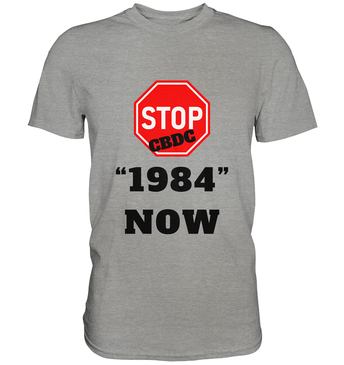STOP CBDC "1984" NOW - LADIES COLLECTION 21% automat. Rabatt bis zum Halving 2024  - Premium Shirt