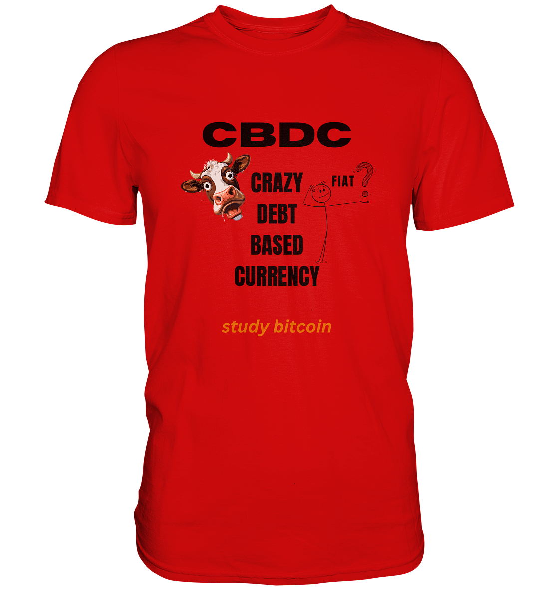 CBDC - CRAZY DEBT BASED CURRENCY - study bitcoin (Ladies Collection 21% Rabatt bis zum Halving 2024) - Premium Shirt