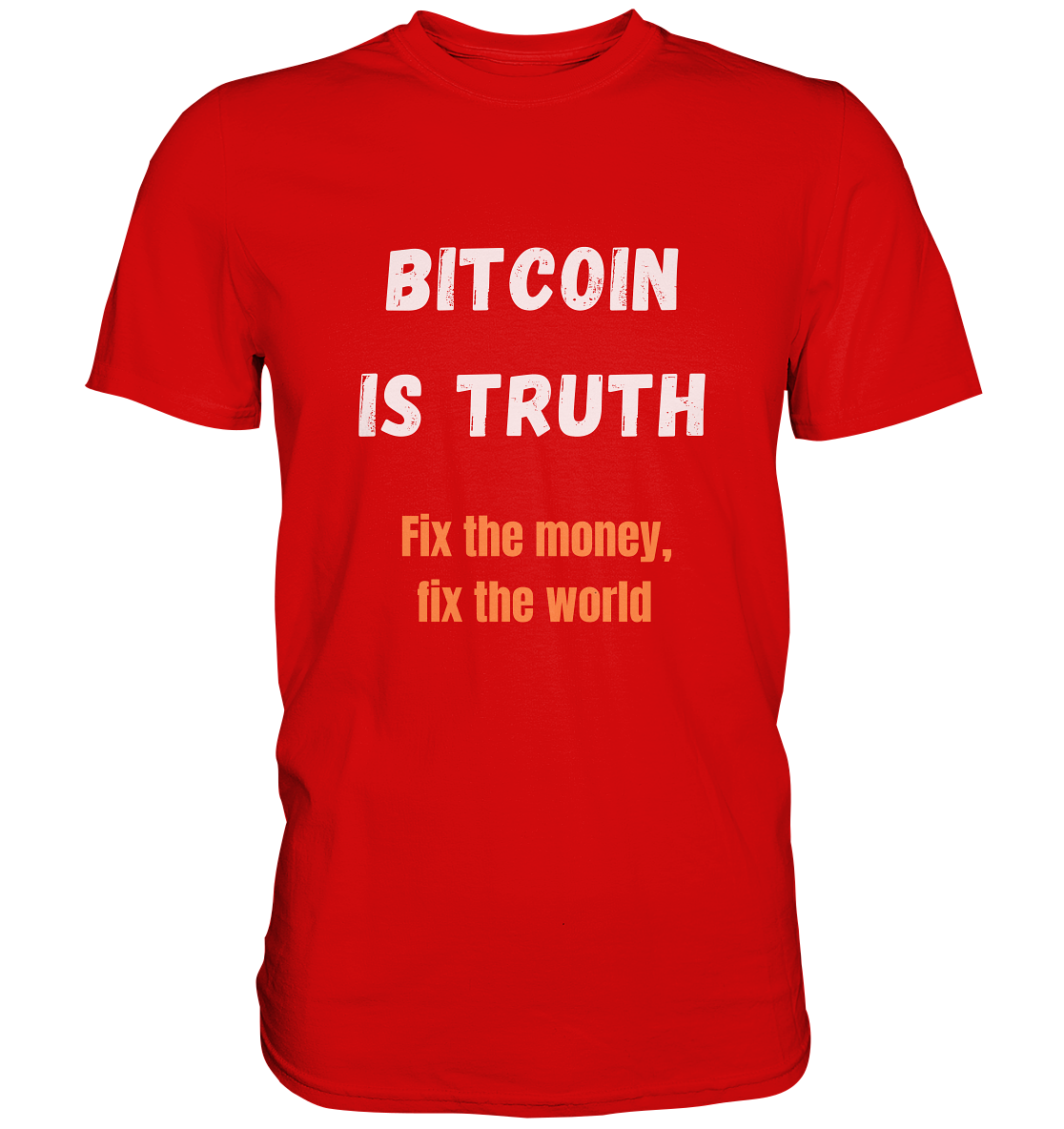 BITCOIN IS TRUTH - Fix the money, fix the world - LADIES COLLECTION 21% automat. Rabatt bis zum Halving 2024   - Premium Shirt